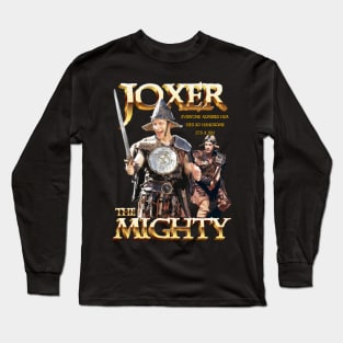 Joxer The Mighty Handsome Long Sleeve T-Shirt